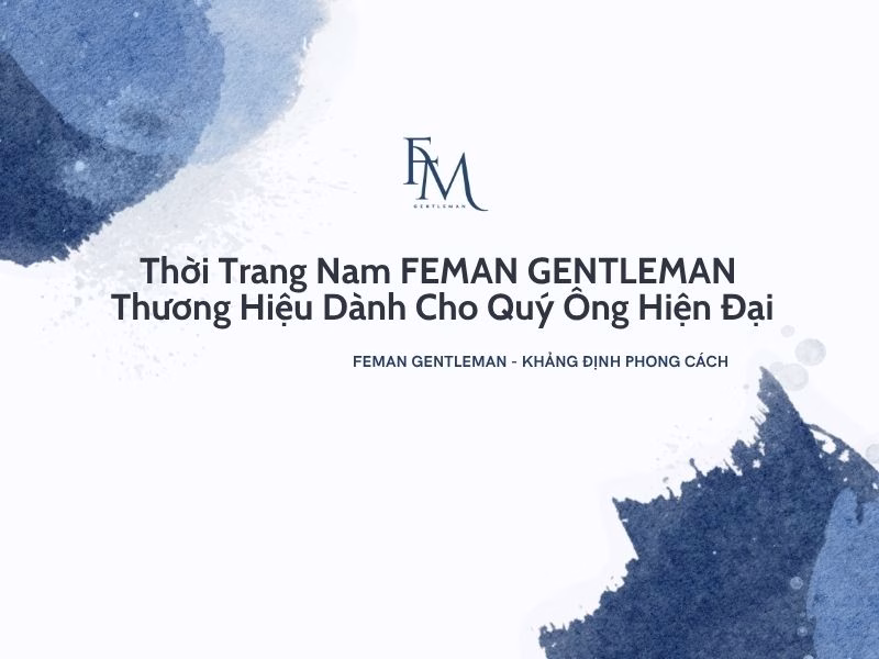 Thời Trang Nam FEMAN GENTLEMAN